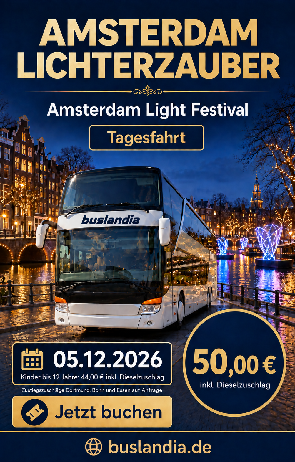 Buslandia: Lichterzauber in Amsterdam am 05.12.2026, Erwachsene 50 Euro und Kinder bis 12 Jahre 44 Euro inklusive Dieselzuschlag